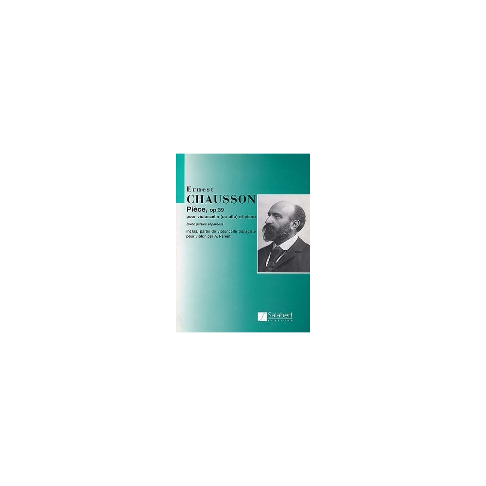 Chausson, Ernest - Piece, Op. 39