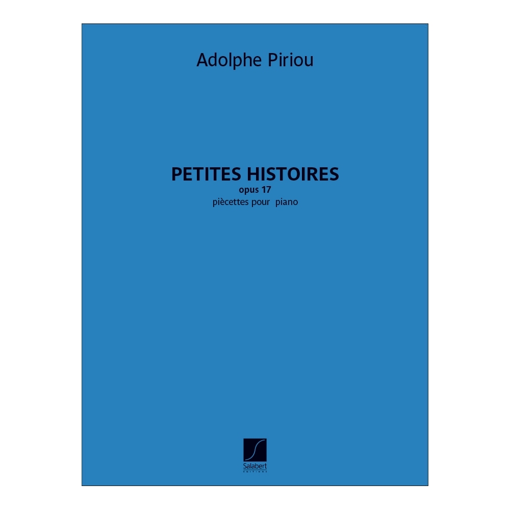 Piriou, Adolphe - Petites histoires, opus 17