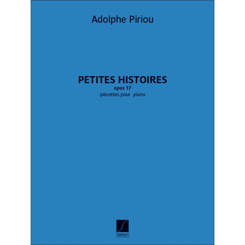 Piriou, Adolphe - Petites histoires, opus 17