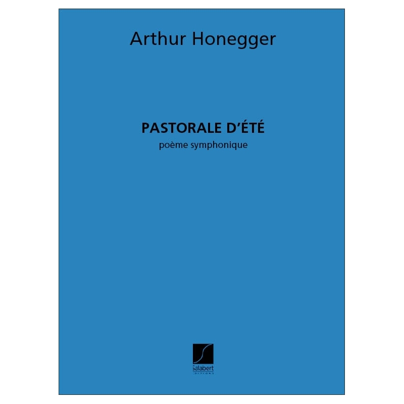 Honegger, Arthur - Pastorale D'Ete Orchestre Partition