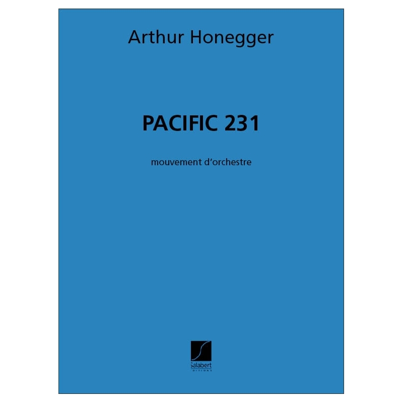 Honegger, Arthur - Pacific 231 Orchestre Partition