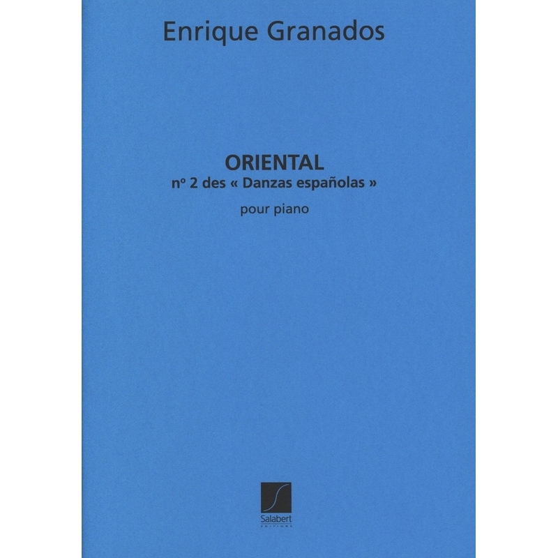 Granados, Enrique - Orientale -  Danzas Espanolas n°2