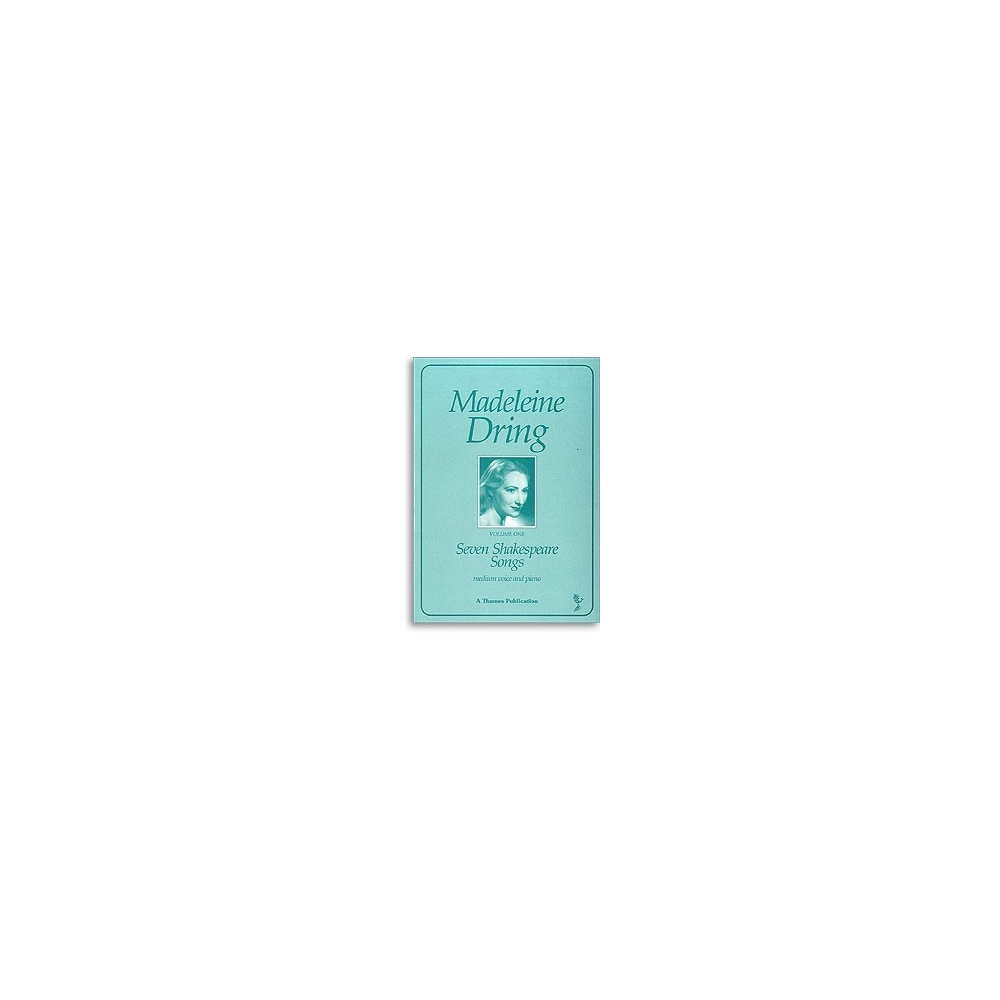 Dring, Madeleine - 7 Shakespeare Songs