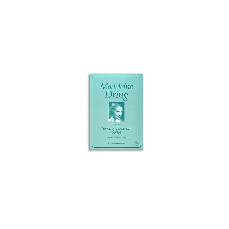 Dring, Madeleine - 7 Shakespeare Songs