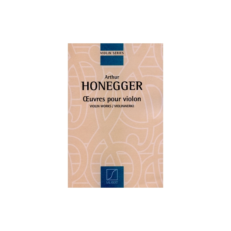 Honegger, Arthur - Oeuvres Pour Violon