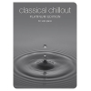 Classical Chillout Platinum Edition For Solo Piano