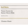Wallin, Rolf - Three Poems by Rainer Maria Rilke