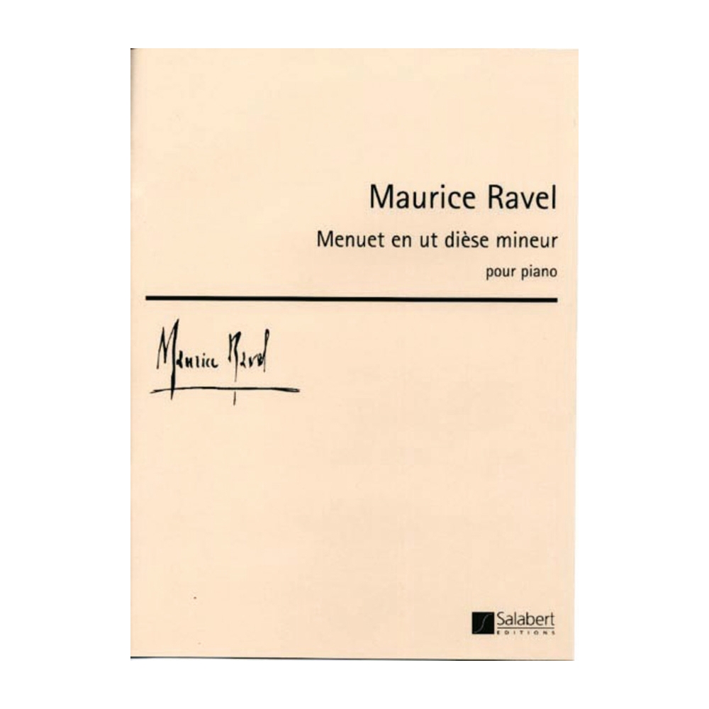 Ravel, Maurice - Menuet c-sharp minor (1904)