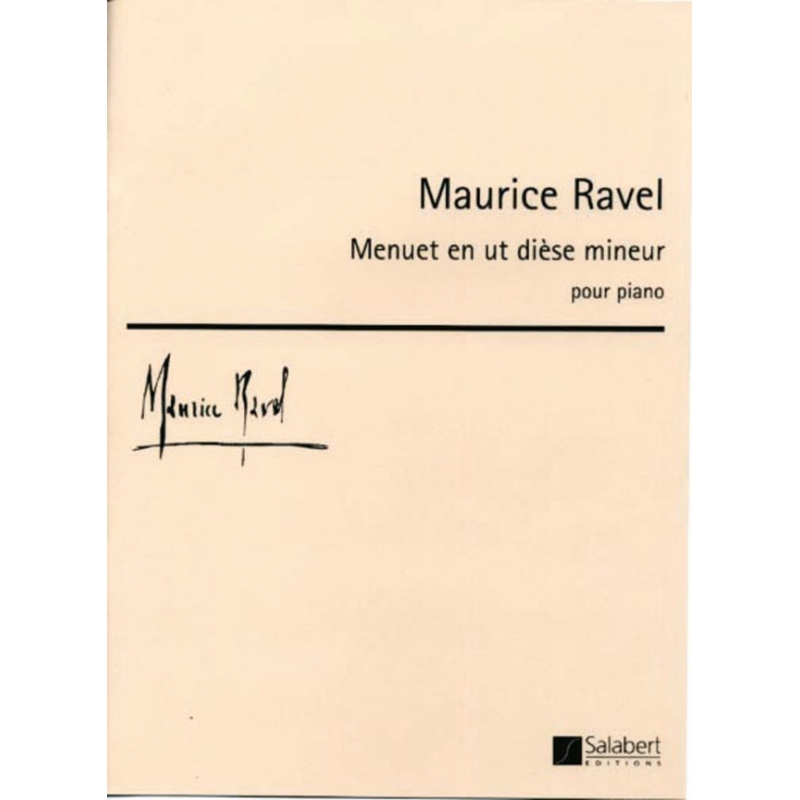 Ravel, Maurice - Menuet c-sharp minor (1904)