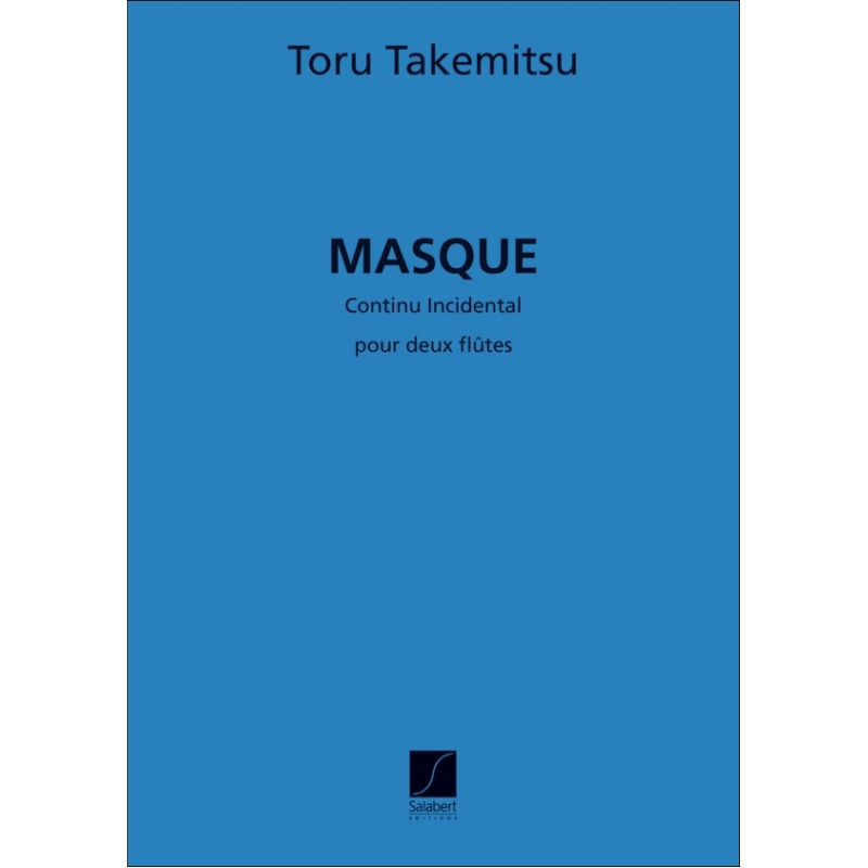 Takemitsu, Toru - Masque Continu Incidental No. 1