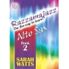 Watts, Sarah - Razzamajazz Alto Sax - Book 2