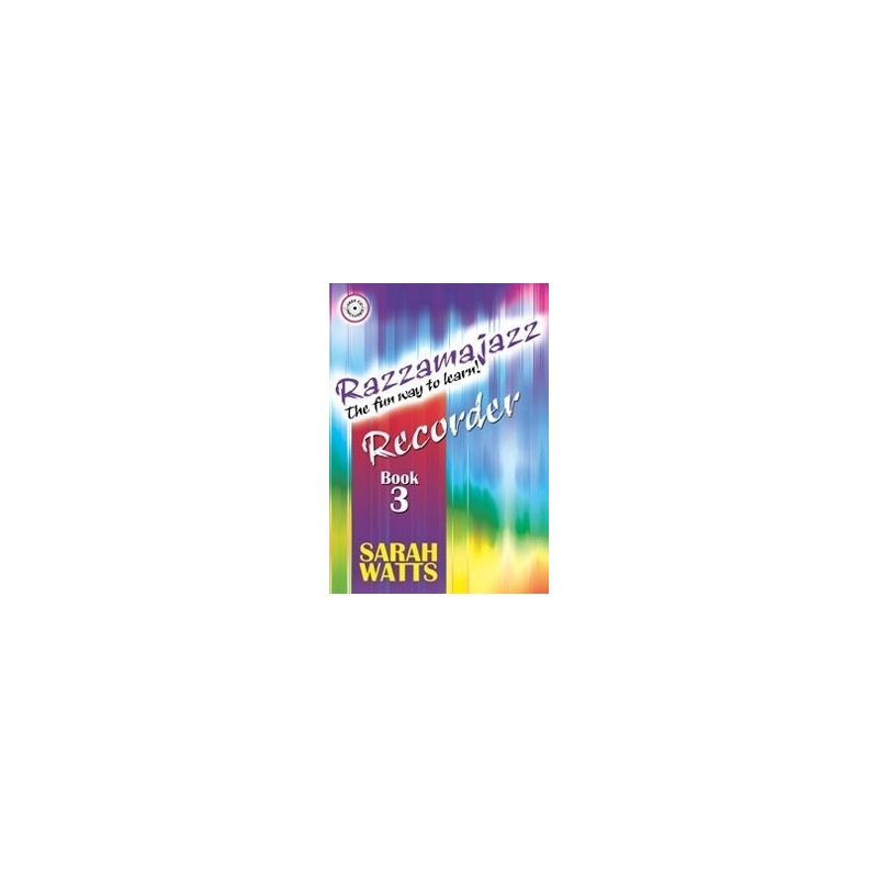 Watts, Sarah - Razzamajazz Recorder - Book 3