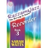 Watts, Sarah - Razzamajazz Recorder - Book 3