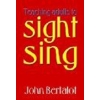 Bertalot, John - Teaching Adults to Sight-Sing