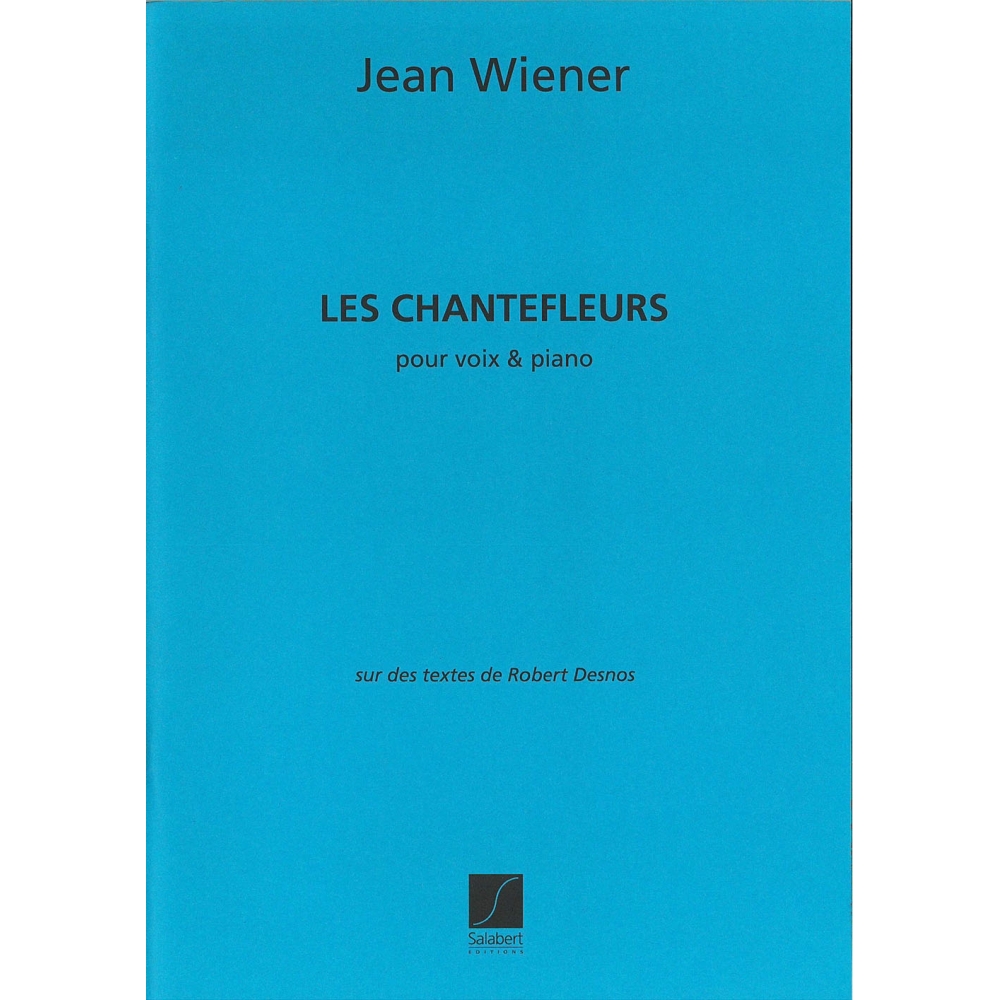 Wiener, Jean - Les Chantefleurs