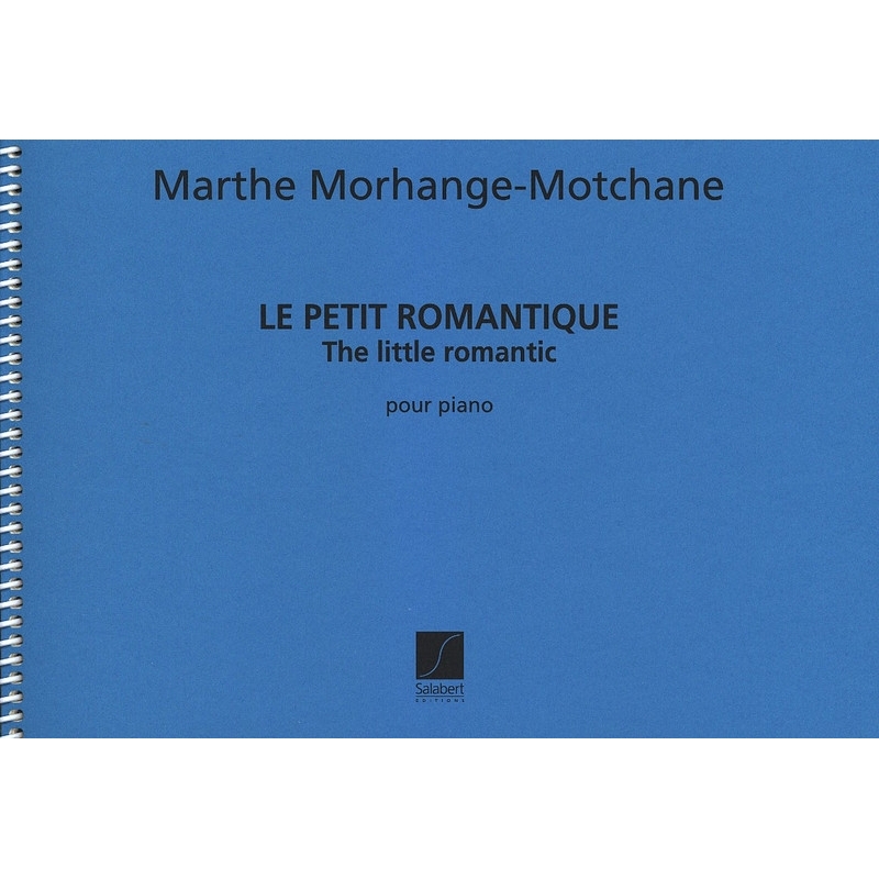 Morhange-Motchane, Marthe - Le Petit Romantique