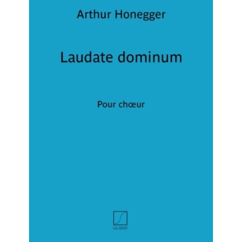 Honegger, Arthur - Laudate...