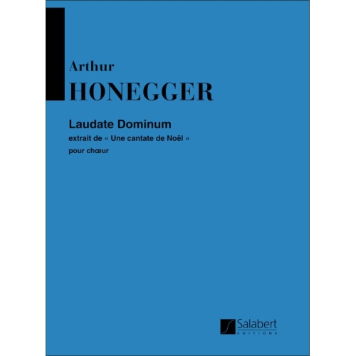 Honegger, Arthur - Laudate...
