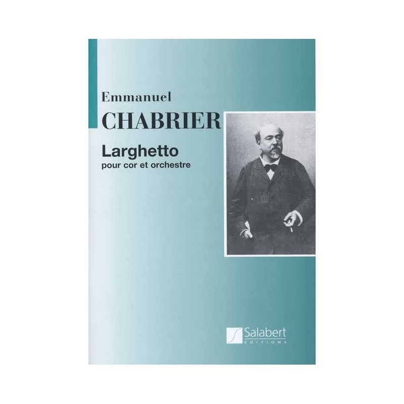 Chabrier, Emmanuel - Larghetto