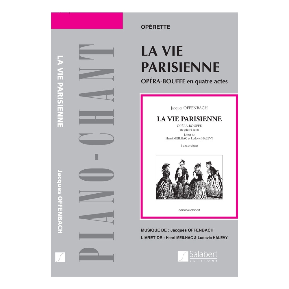 Offenbach, Jacques - La Vie Parisienne Chant-Piano Reduction
