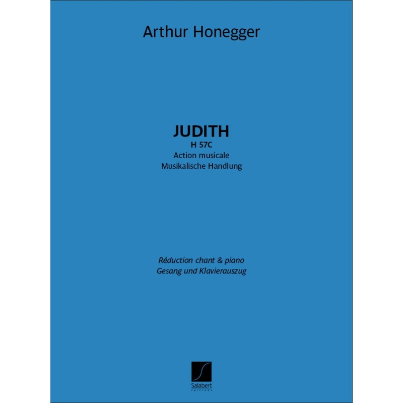 Honegger, Arthur - Judith, H 57C