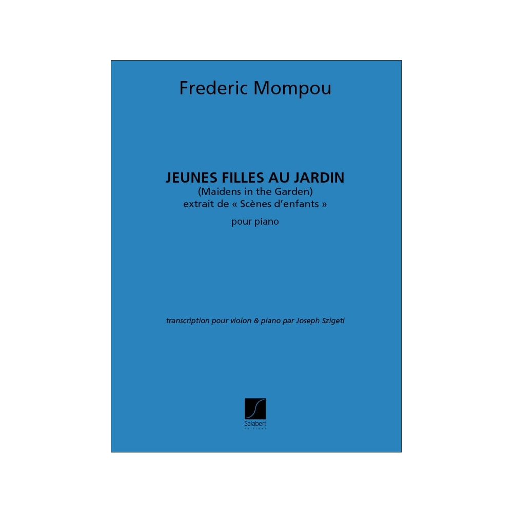 Mompou, Frederic - Jeunes Filles Au Jardin