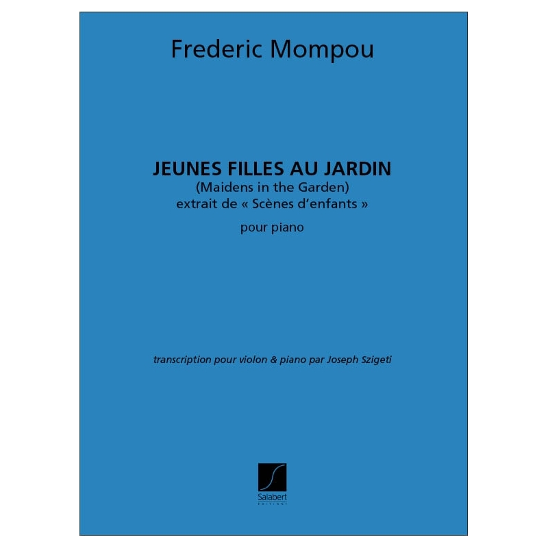 Mompou, Frederic - Jeunes Filles Au Jardin