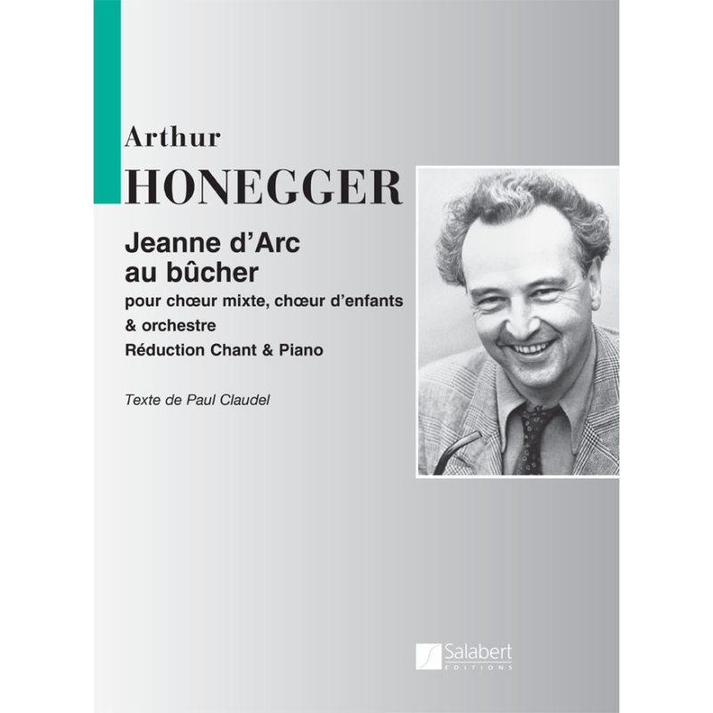 Honegger, Arthur - Jeanne D'Arc Au Bucher, Pour Choeur Mixte,