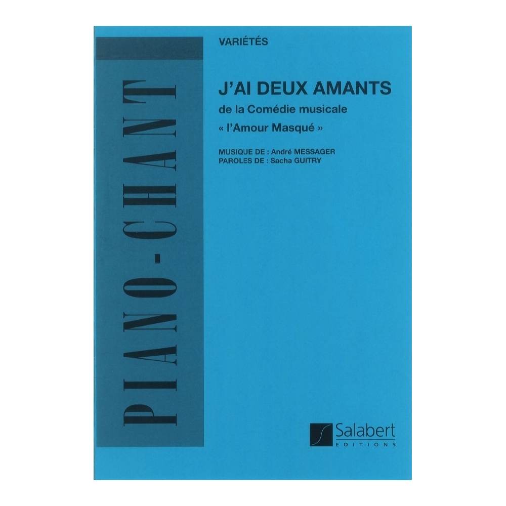 Messager, André - J'ai deux amants