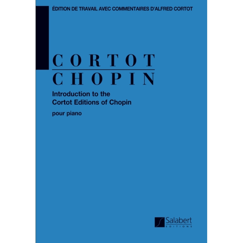 Introduction To The Cortot Editions Of Chopin