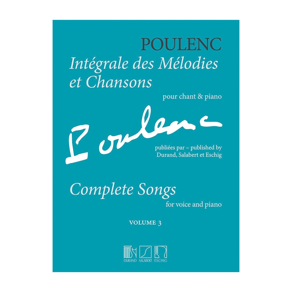 Poulenc, Francis - Integrale des Melodies et Chansons Vol.3