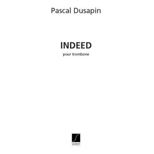 Dusapin, Pascal - Indeed...