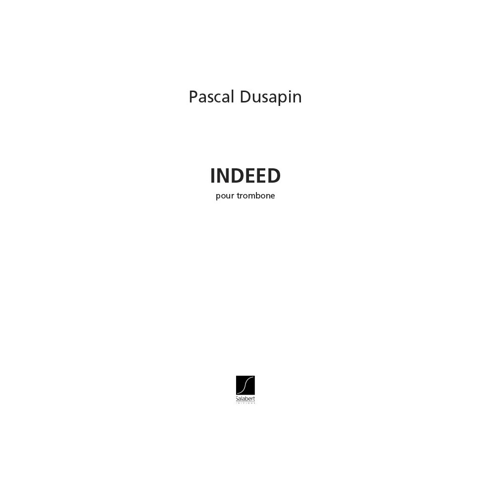Dusapin, Pascal - Indeed Trombone Seul