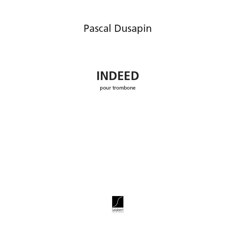 Dusapin, Pascal - Indeed Trombone Seul