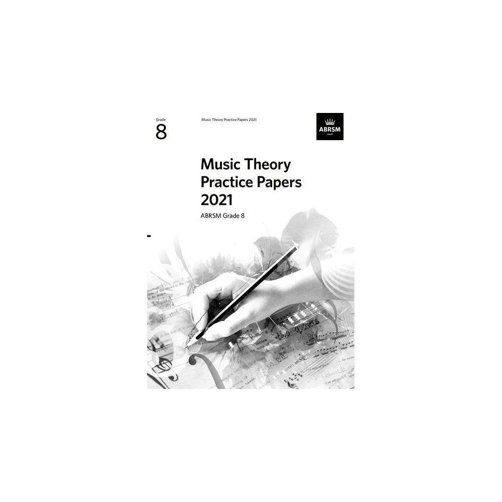 Music Theory Practice Papers 2021, ABRSM Grade 8