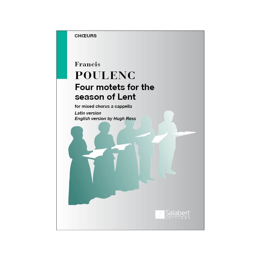 Poulenc, Francis - Four Motets For The Season Of Lent
