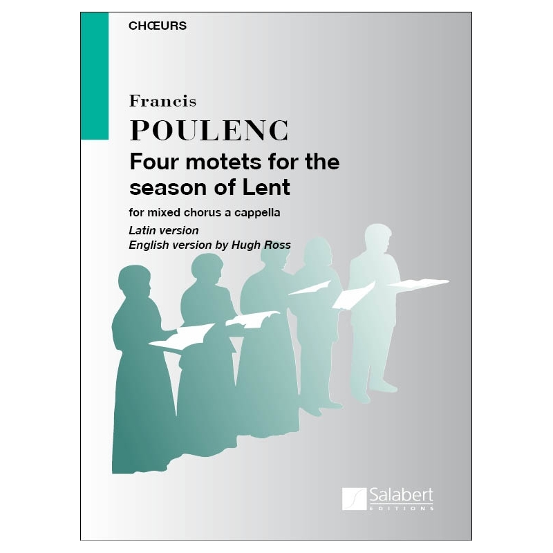 Poulenc, Francis - Four Motets For The Season Of Lent