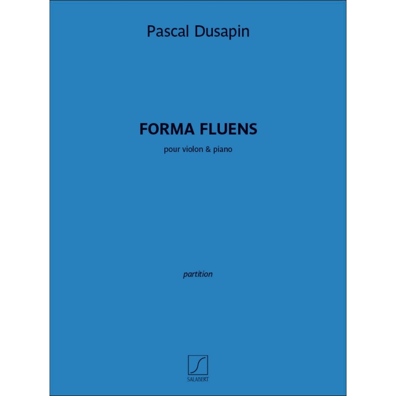 Dusapin, P. - Forma fluens