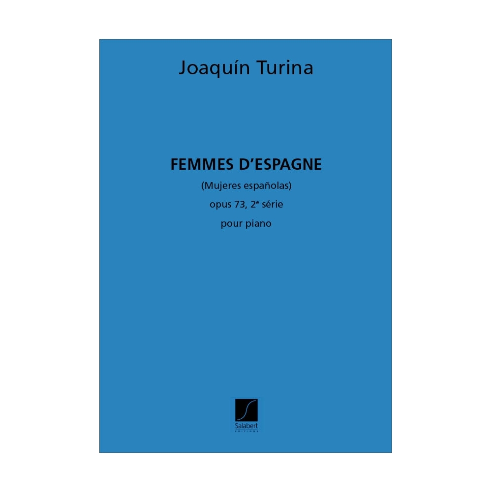 Turina, Joaquín - Femmes d'Espagne (Mujeres Espagnolas)