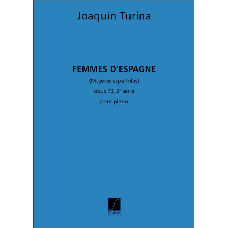 Turina, Joaquín - Femmes d'Espagne (Mujeres Espagnolas)