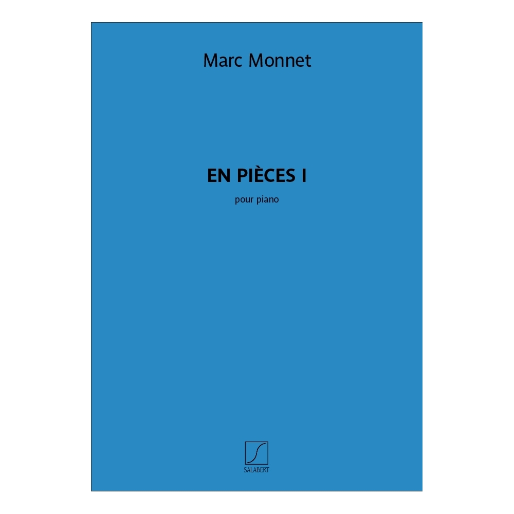 Monnet, Marc - En pièces I