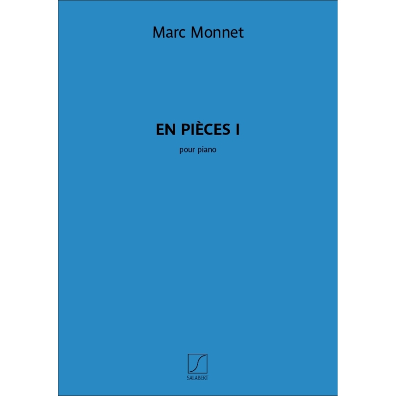 Monnet, Marc - En pièces I