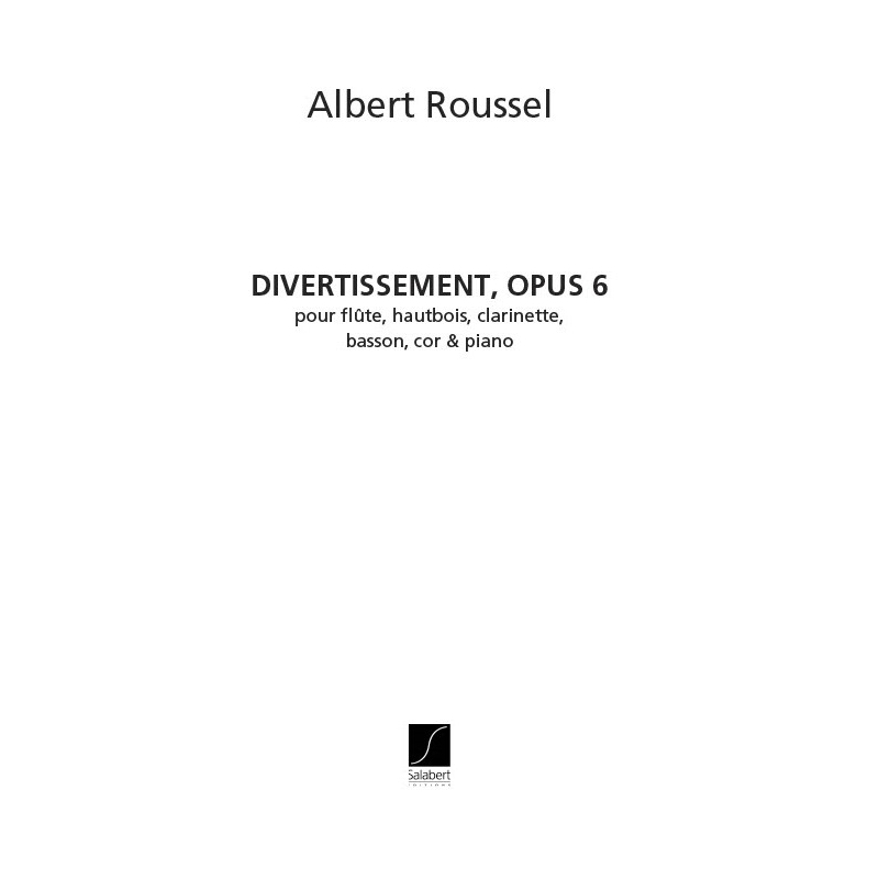Roussel, Albert - Divertissement Op.6