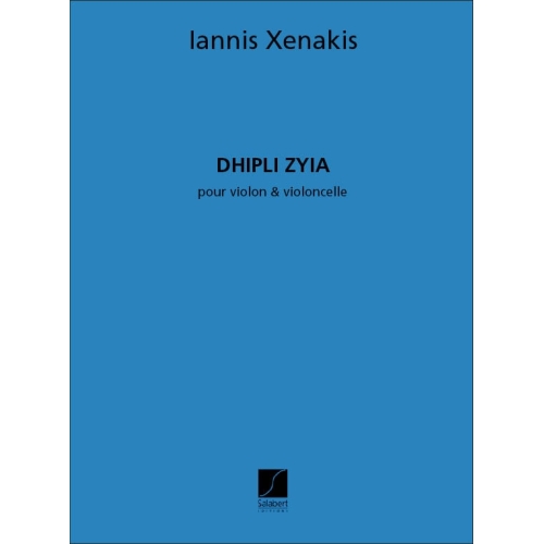 Xenakis, Iannis - Dhipli Zyia