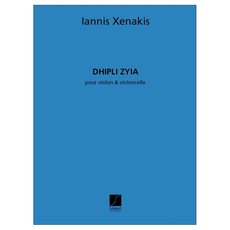 Xenakis, Iannis - Dhipli Zyia