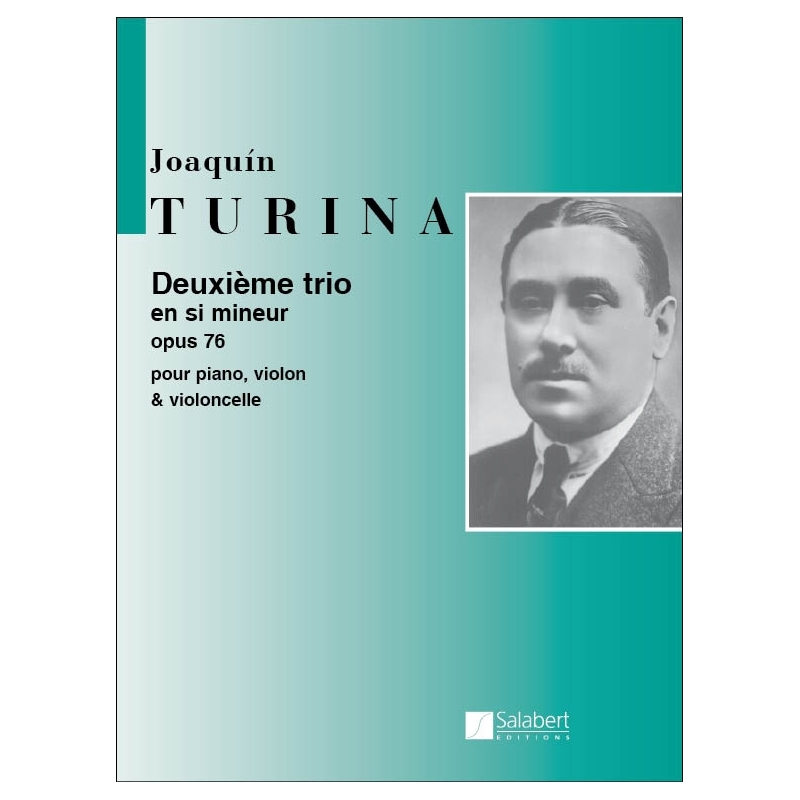 Turina, Joaquín - Trio 2 B-Flat Opus 76