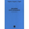 Tagell, Rogelio Huguet y - Deuxième Suite Espagnole