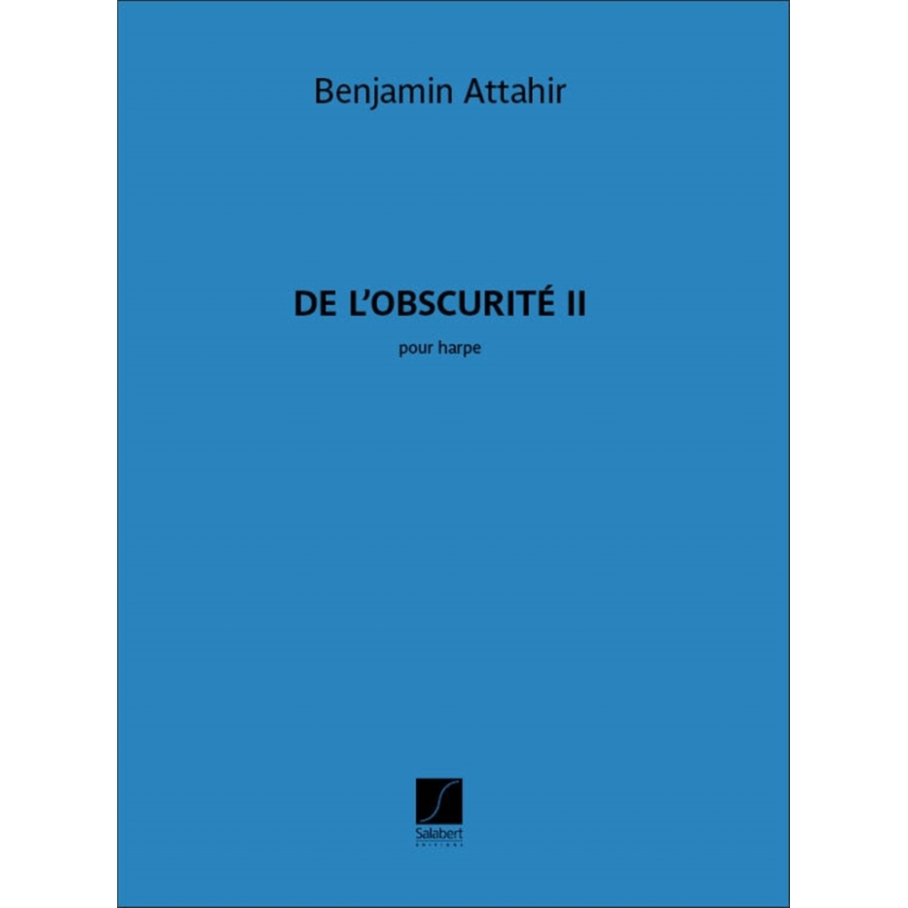 Attahir, Benjamin - De l'obscurité II