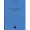 Satie, Erik - Danse De Travers