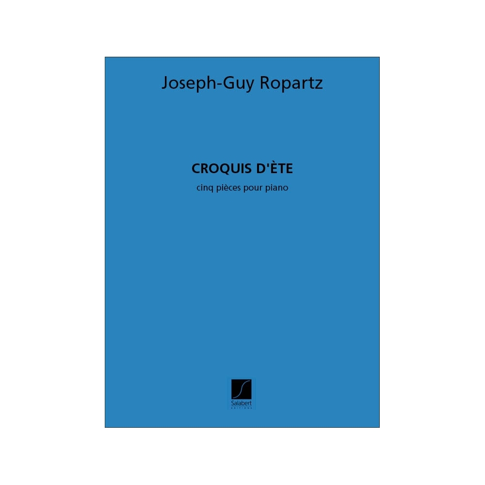Ropartz, Joseph Guy - Croquis D'Ete Piano Recueil